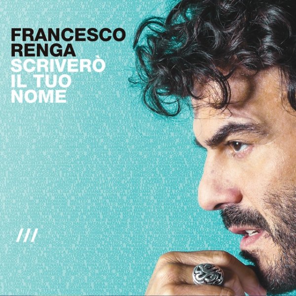 Album Francesco Renga - Scriverò il tuo nome