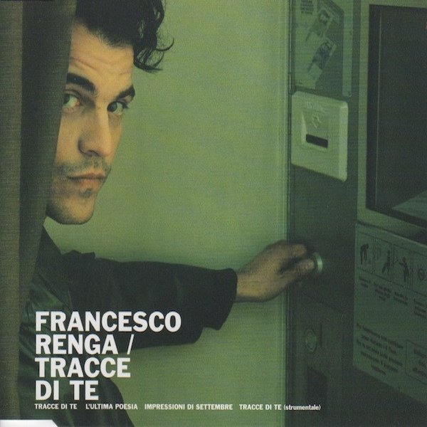 Francesco Renga Tracce Di Te, 2002