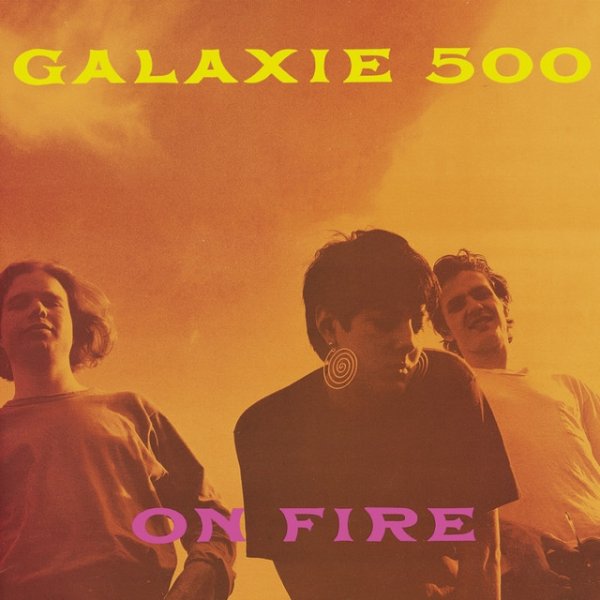 Album Galaxie 500 - On Fire