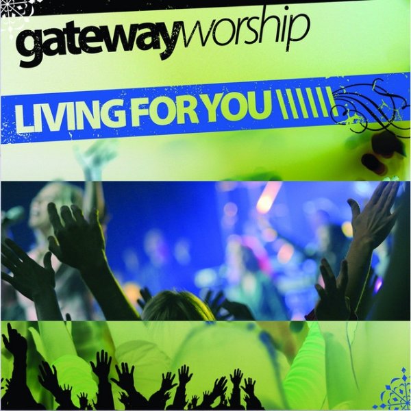 Album Gateway Worship - Living for You