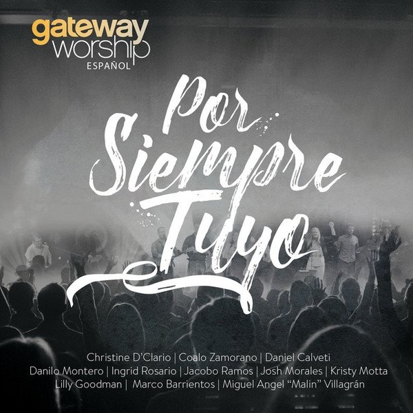 Album Gateway Worship - Por Siempre Tuyo