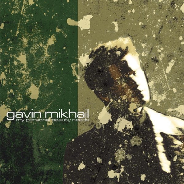 Gavin Mikhail My Personal Beauty Needs, 2003