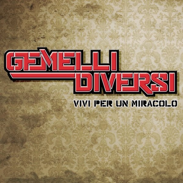 Album Gemelli Diversi - Vivi Per Un Miracolo