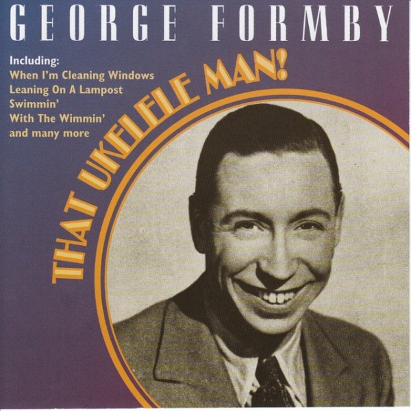 George Formby That Ukelele Man!, 2000