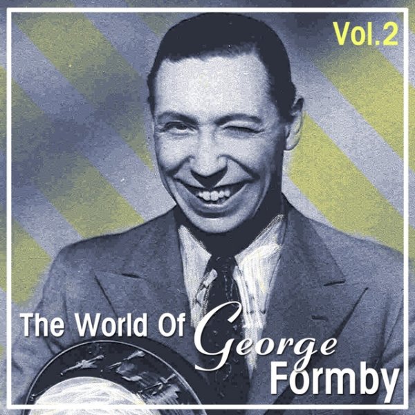 Album George Formby - The World Of George Formby Vol. 2