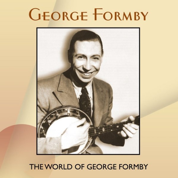 Album George Formby - The World Of George Formby