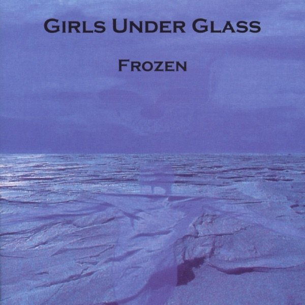 Album Girls Under Glass - Frozen