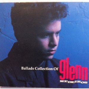 Ballads Collection Of Glenn Medeiros Album 