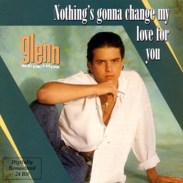 Glenn Medeiros Nothing's Gonna Change My Love For You, 1986