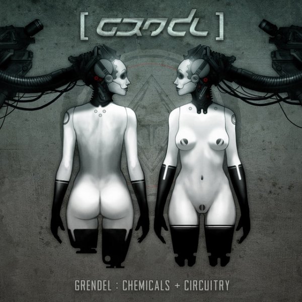 Album Grendel - Chemicals + Circuitry