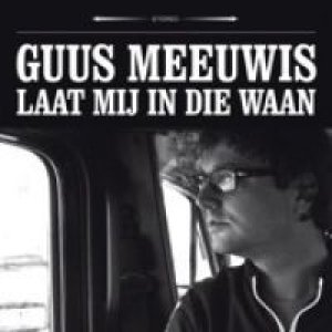 Album Guus Meeuwis - Laat Mij In Die Waan