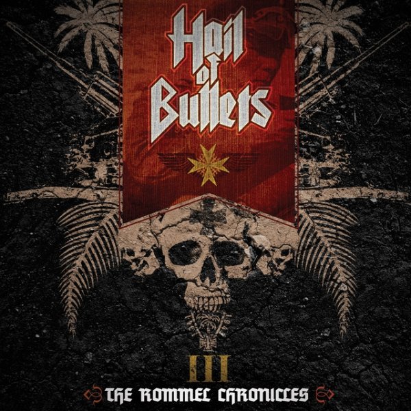 Album Hail of Bullets - III the Rommel Chronicles