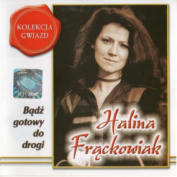 Album Halina Frąckowiak - Bądź Gotowy Do Drogi