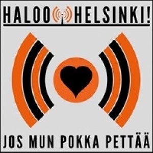 Album Haloo Helsinki! - Jos Mun Pokka Pettää