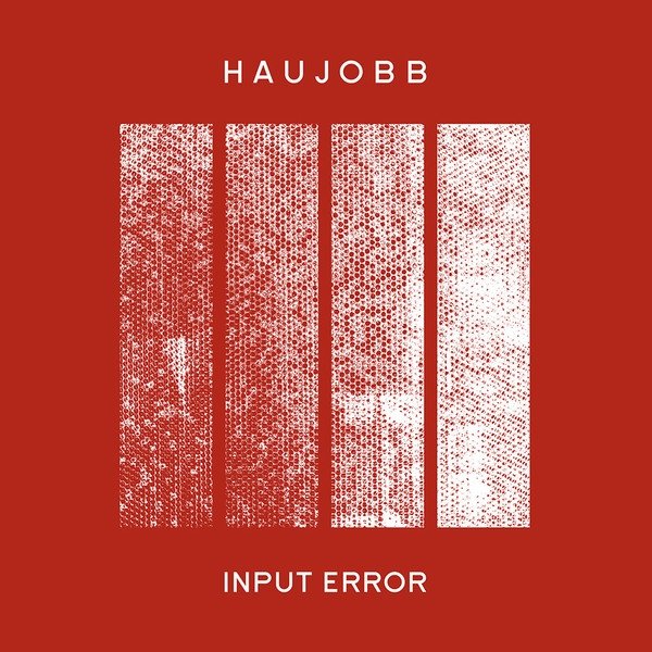 Album Haujobb - Input Error