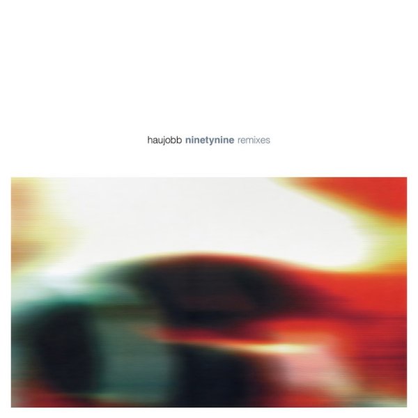 Album Haujobb - Ninetynine Remixes