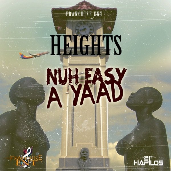 Album Heights - Nuh Easy a Yard