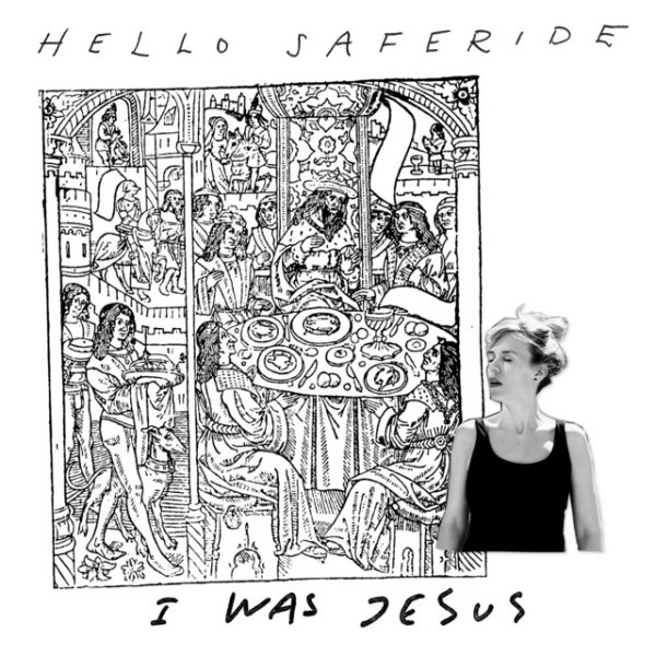 Hello Saferide I Was Jesus, 2014