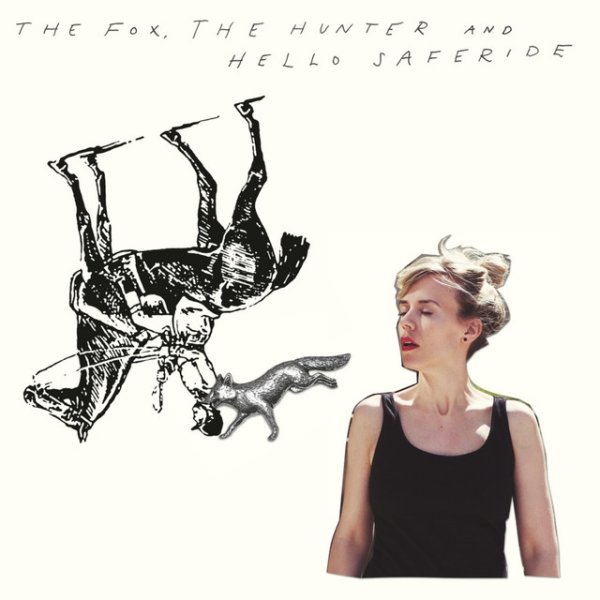 The Fox, The Hunter and Hello Saferide - album