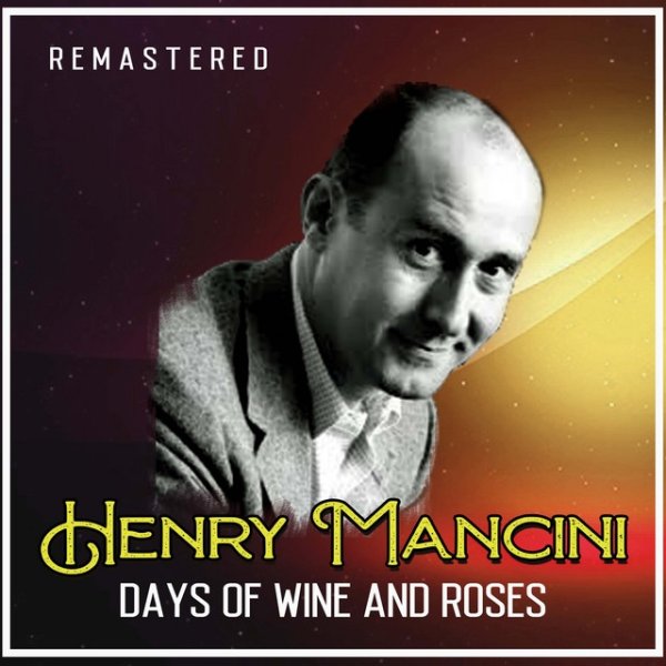 Henry Mancini Days of Wine and Roses, 2019