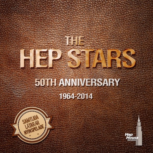 Album Hep Stars - 50th Anniversary 1964-2014