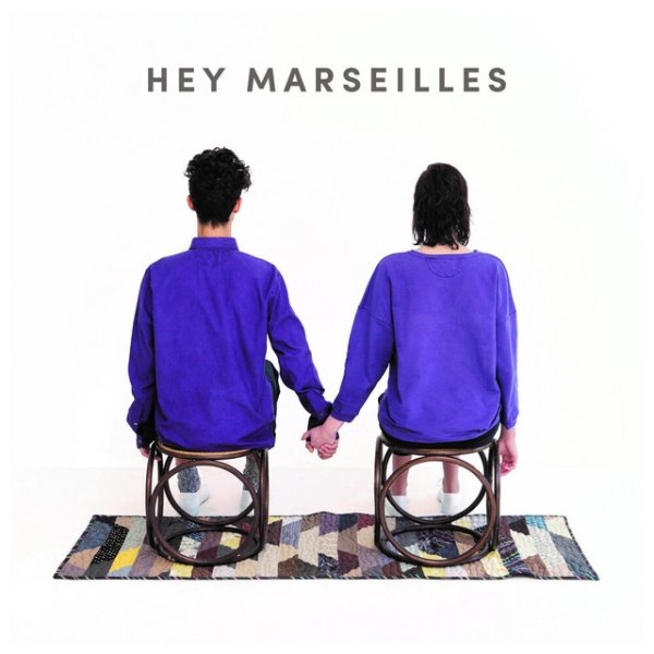 Album Hey Marseilles - Hey Marseilles