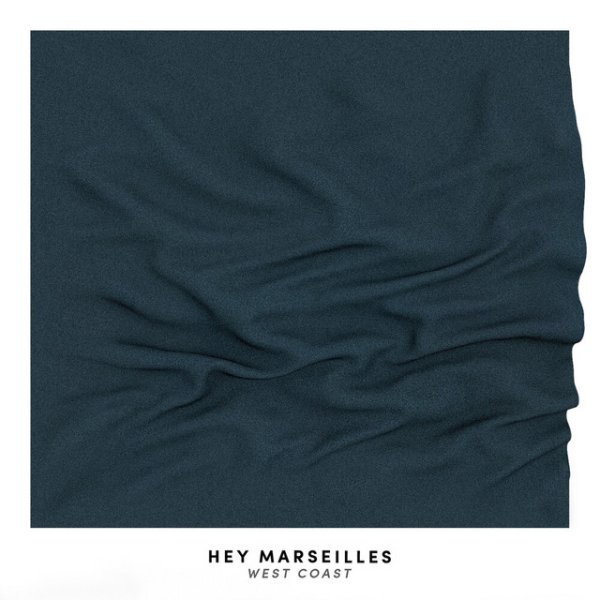 Album Hey Marseilles - West Coast