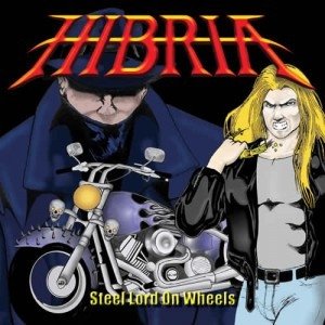 Album Hibria - Steel Lord On Wheels