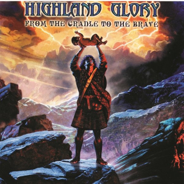 Album Highland Glory - From the Cradle to the Brave