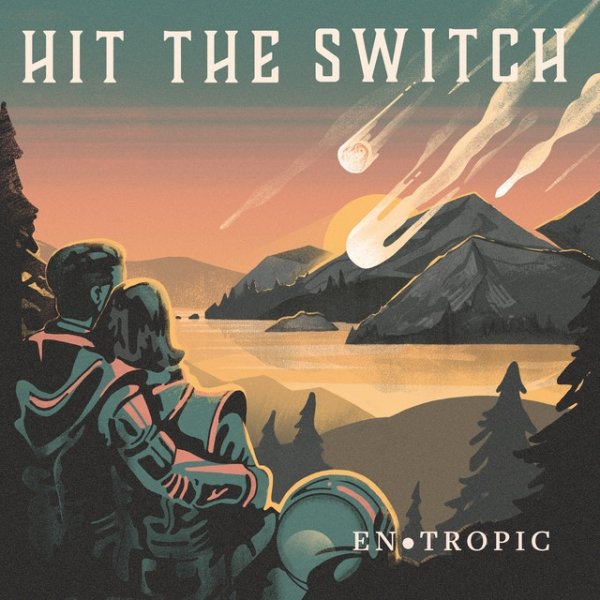 Album Hit The Switch - Entropic