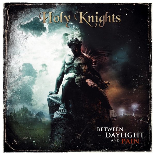 Album Holy Knights - Between Daylight and Pain