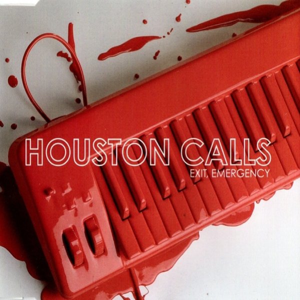 Album Houston Calls - Exit, Emergency