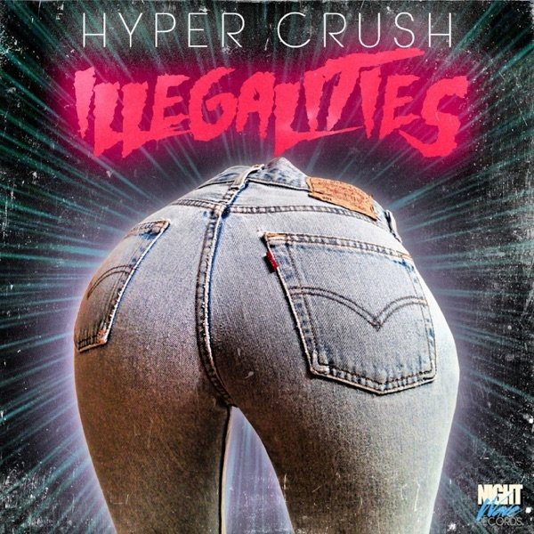 Album Hyper Crush - Illegalities