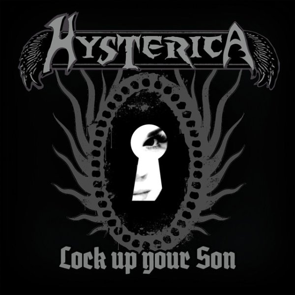 Album Hysterica - Lock up Your Son