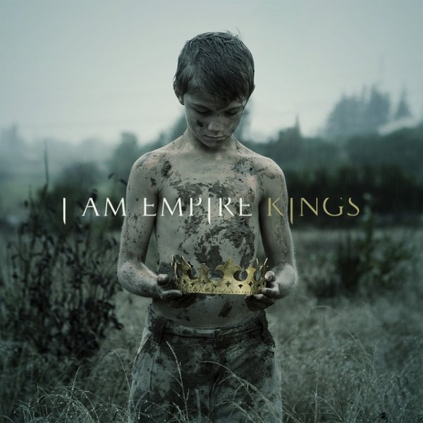 Album I Am Empire - Kings