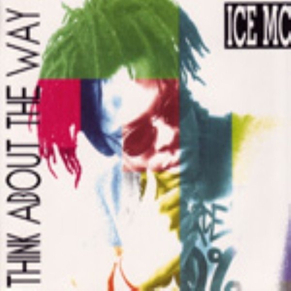 Album Ice MC - Think About the Way