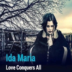 Album Ida Maria - Love Conquers All