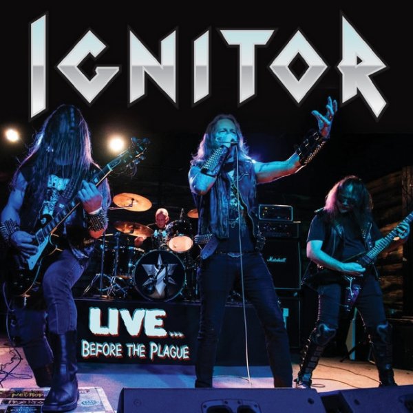 Ignitor Live... Before the Plague, 2021