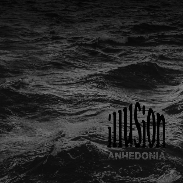 Album Illusion - Anhedonia