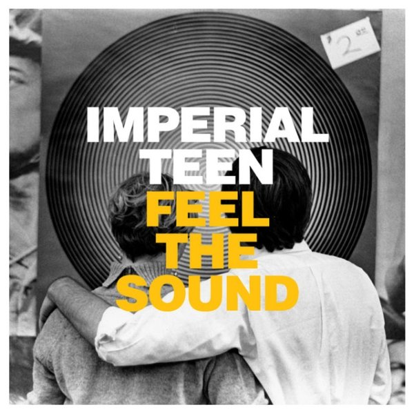 Album Imperial Teen - Feel the Sound