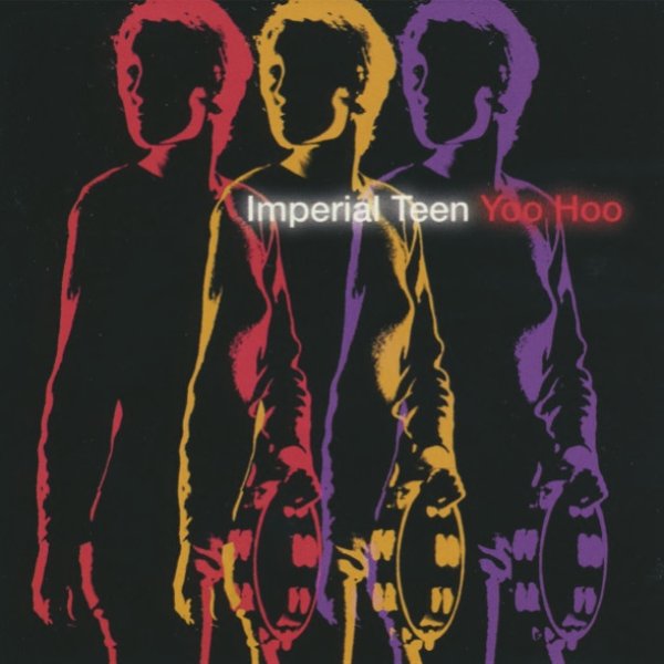 Album Imperial Teen - Yoo Hoo