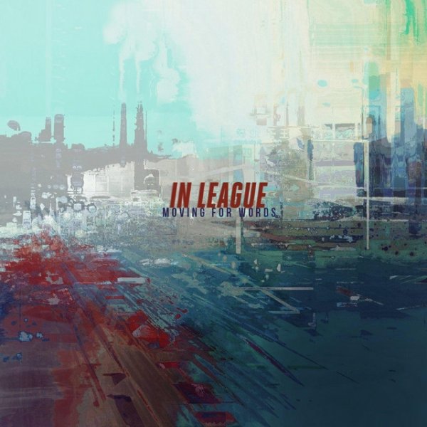 Album In League - Moving for Words