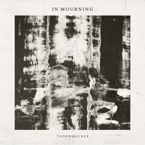 Album In Mourning - Thornwalker