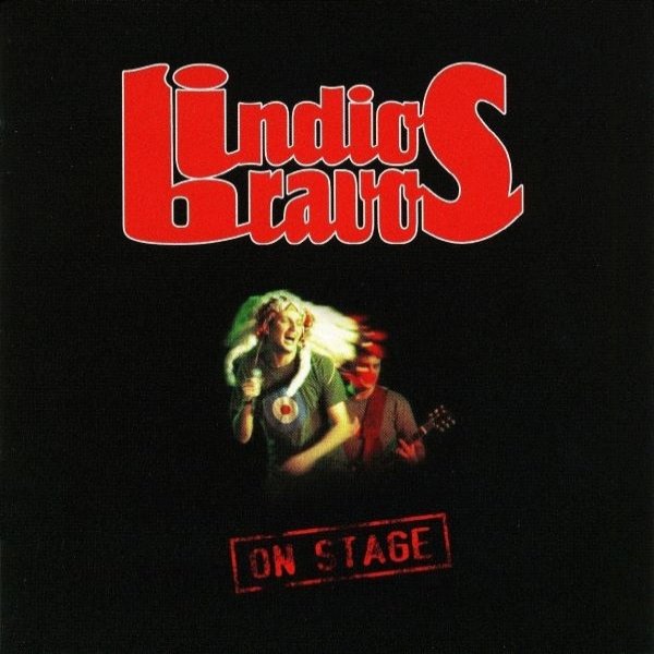Album Indios Bravos - On Stage