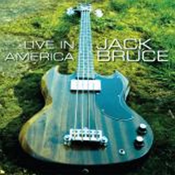 Album Jack Bruce - Live In America