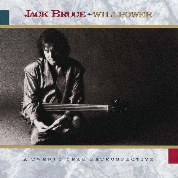 Album Jack Bruce - Willpower - A Twenty Year Retrospective