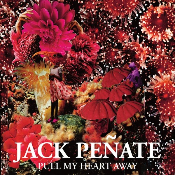 Jack Peñate Pull My Heart Away, 2009