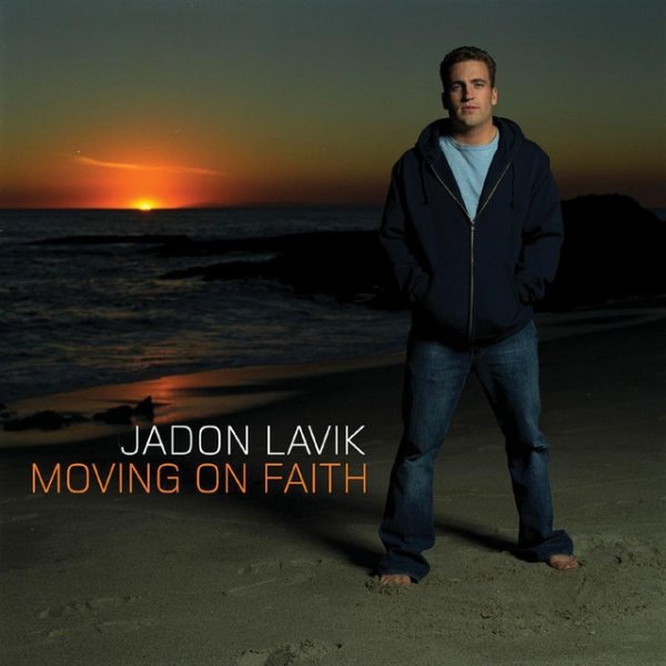 Jadon Lavik Moving On Faith, 2002