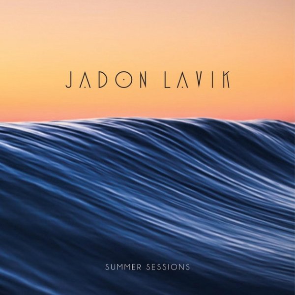 Album Jadon Lavik - Summer Sessions