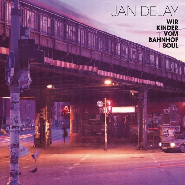 Album Jan Delay - Wir Kinder vom Bahnhof Soul